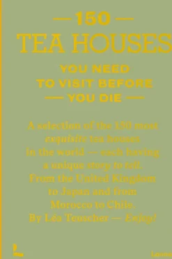 New Mags Coffee Table Book - 150 Tea Houses